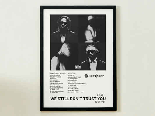 WE STILL DON'T TRUST YOU